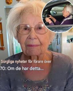 Seniorer: Sorgliga nyheter för förare över 70… Visa mer