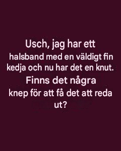 Förstå problemet: Varför fina kedjor knyter sig lätt