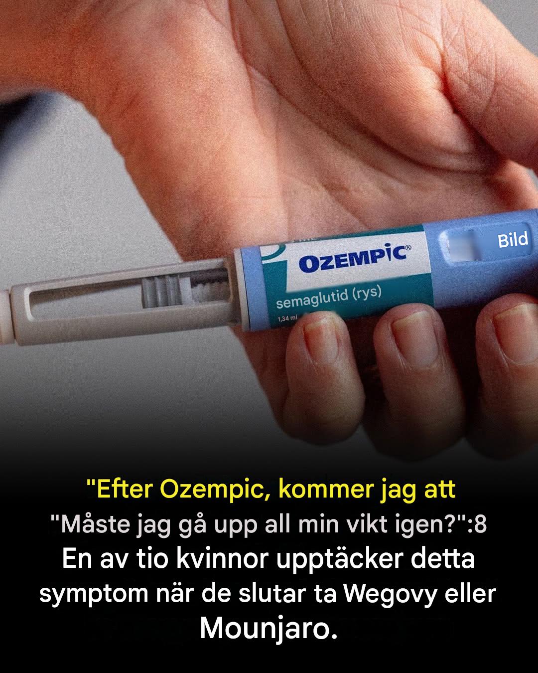“Kommer jag att gå upp all vikt igen efter Ozempic?”: 8 av 10 kvinnor upplever detta symptom när de slutar ta Wegovy eller Mounjaro