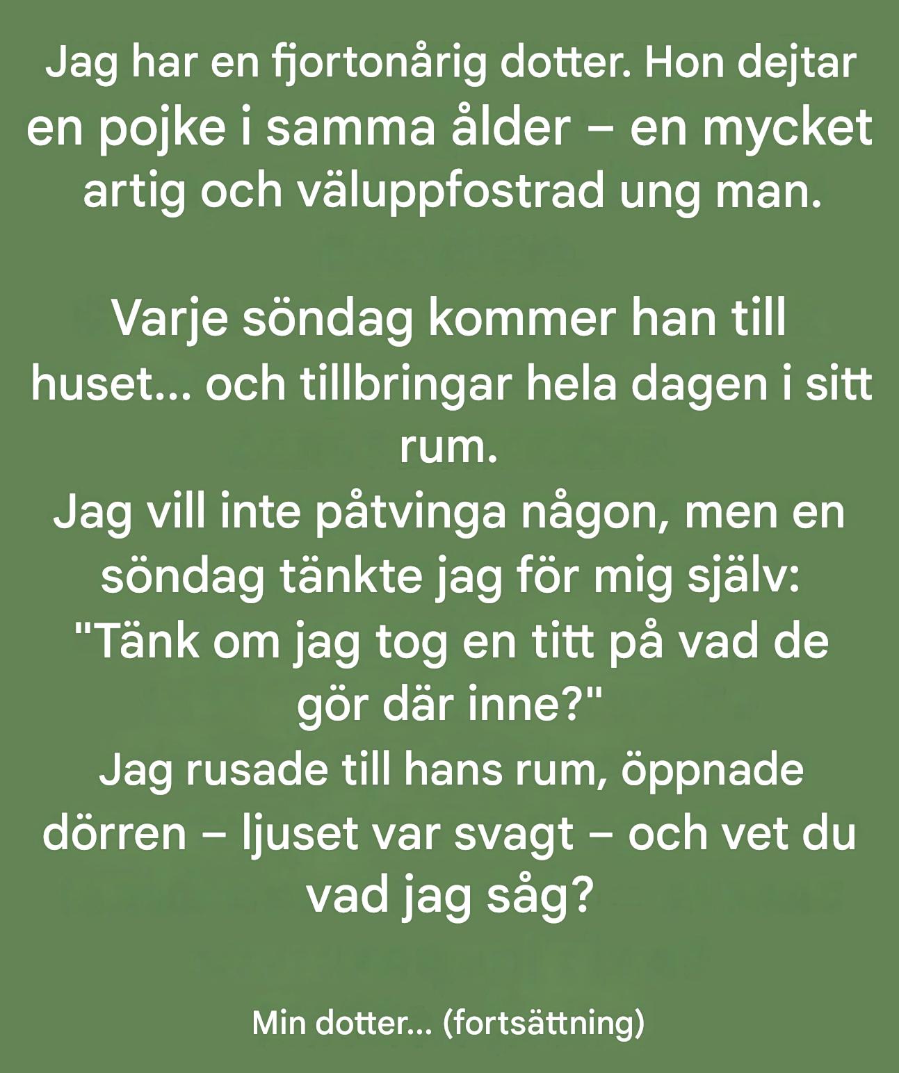 Min 14-åriga dotters dörr öppnades till en överraskning som krossade all min föräldrasäkerhet.
