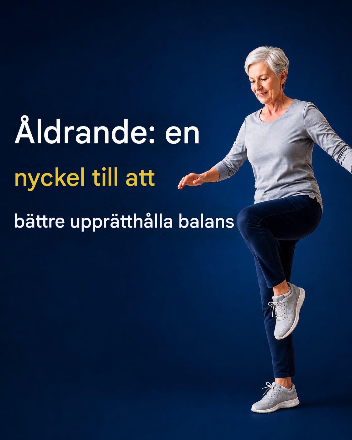 Åldrande: en nyckel till att bättre upprätthålla balans