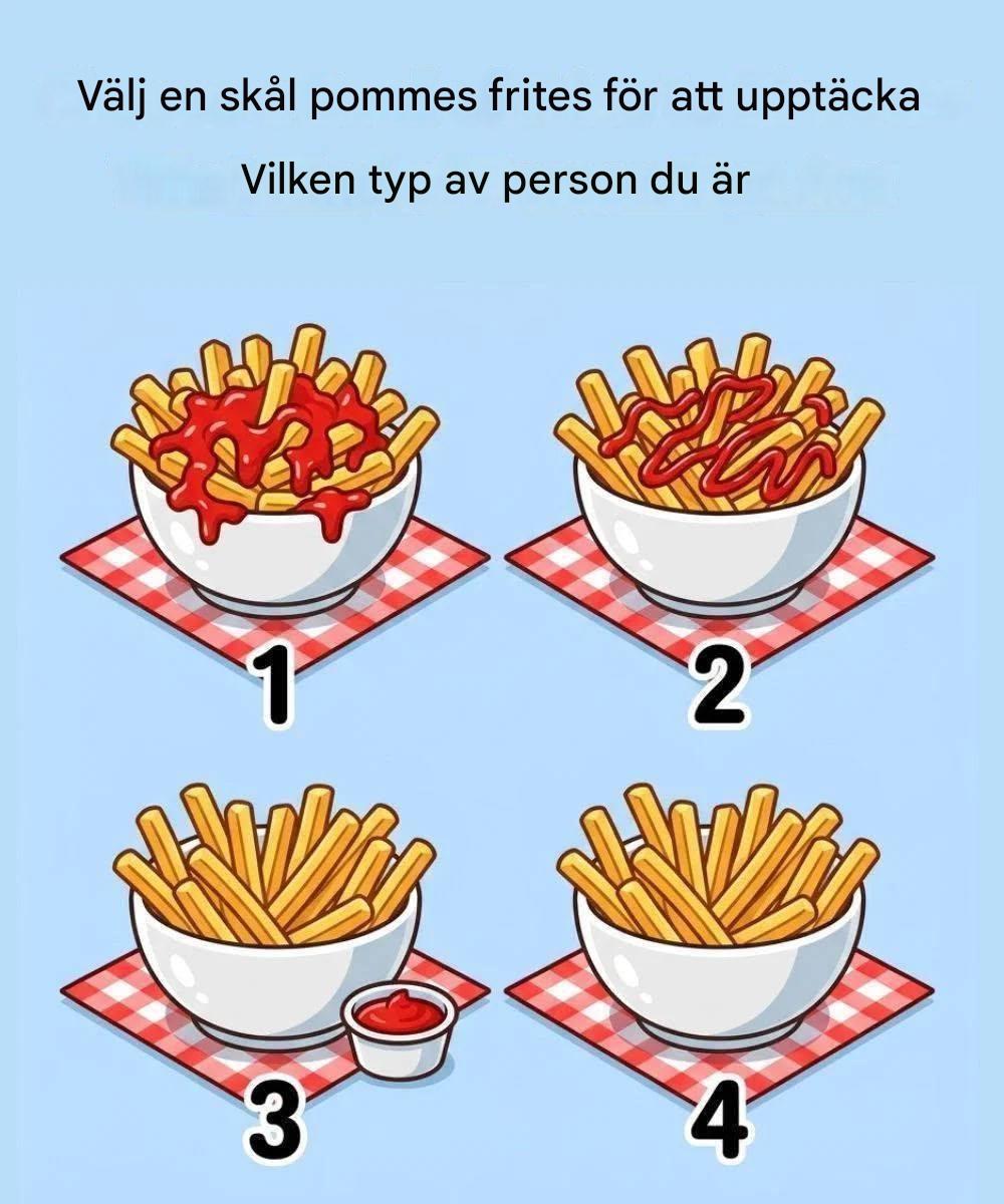 Välj en skål pommes frites för att upptäcka vilken typ av person du är