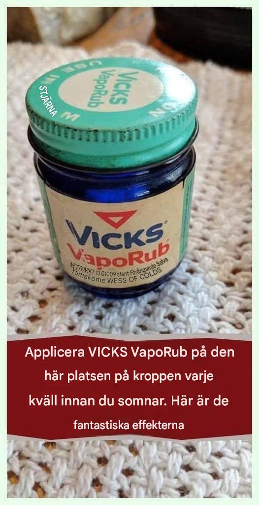 Överraskande användningsområden för Vicks VapoRub som du förmodligen inte visste om