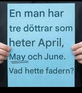 Den knepiga gåtan som chockar alla: En man har 3 döttrar som heter April, May och June…