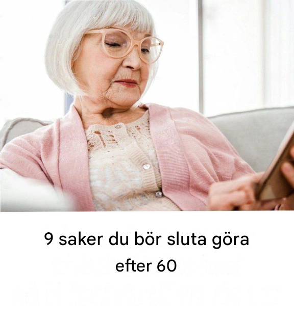🌿 Livet börjar vid 60: 9 vanor att ge upp för att leva enklare