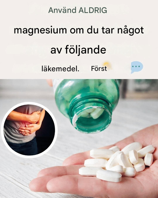 Använd ALDRIG magnesium om du tar något av följande läkemedel