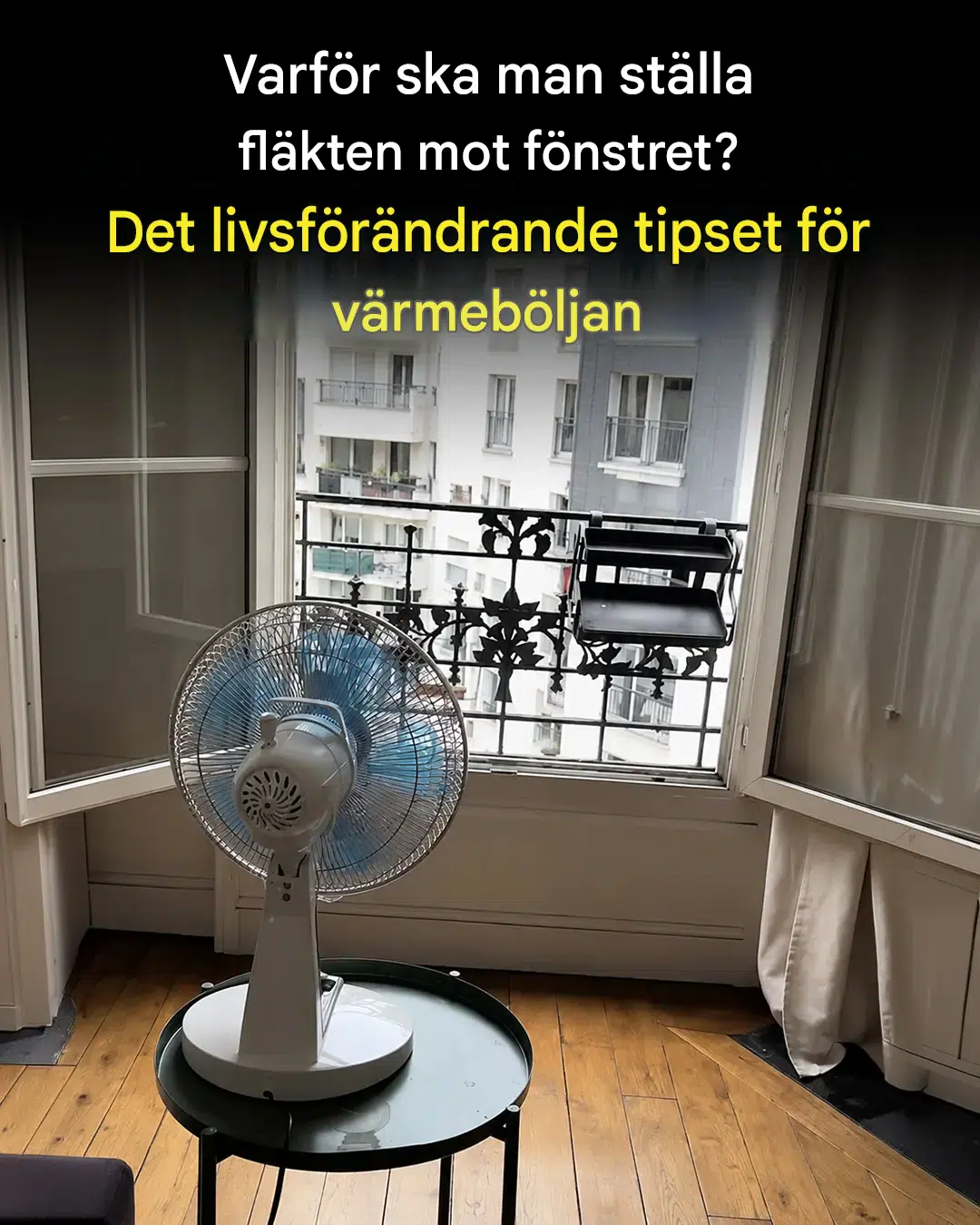 Under en värmebölja kan placeringen av din fläkt göra hela skillnaden. Upptäck varför det hjälper att kyla ner ditt hem bättre om du placerar den mot ett fönster.