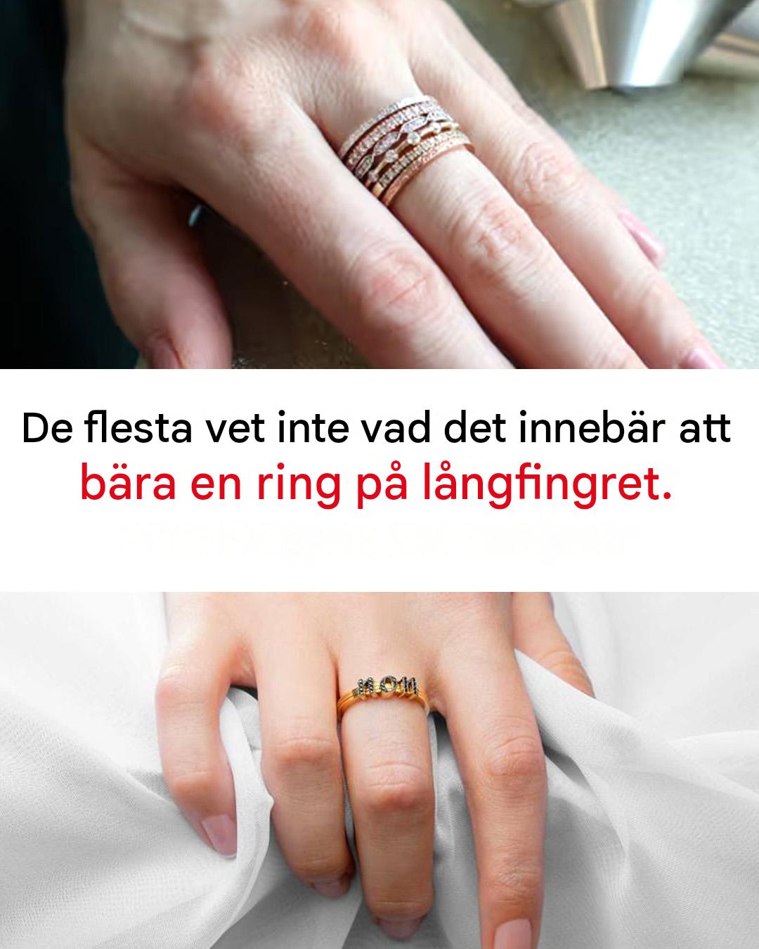 Varför bär vissa människor sin ring på långfingret?