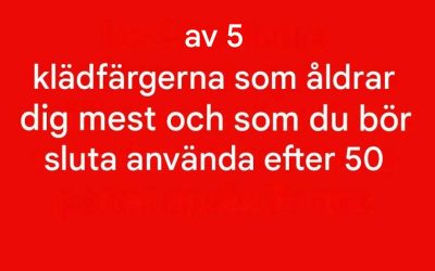 5 färger att undvika efter 50: de kan dämpa din lyster