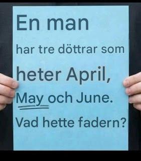 Den knepiga gåtan som chockar alla: En man har 3 döttrar som heter April, May och June…