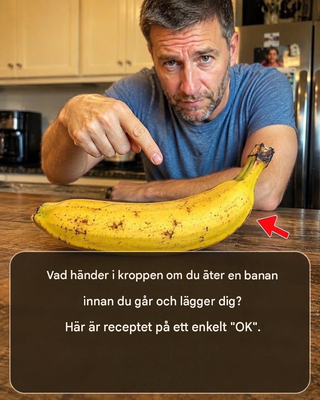Om du äter bananer på kvällen ökar du din… Se mer