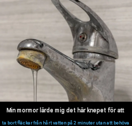 Min mormor lärde mig det här knepet för att ta bort fläckar från hårt vatten på 2 minuter utan att behöva arbeta. Så här fungerar det.